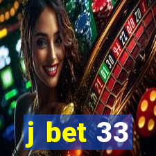 j bet 33